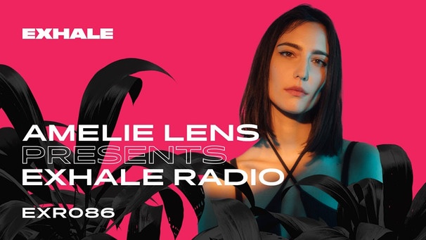 Amelie Lens presents Exhale Radio - Episode 86 | Bild: Amelie Lens (via YouTube)