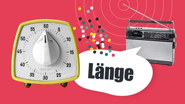 how to RADIO -  Collage: Radiogerät, Kurzzeitwecker und Schriftzug Länge | Bild: BR